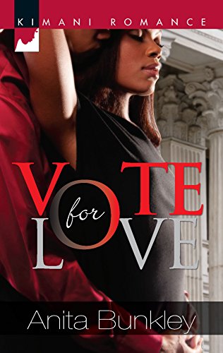 Vote for Love (Kimani Romance) (9780373861446) by Bunkley, Anita