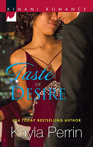 Taste of Desire (Kimani Romance) (9780373862245) by Perrin, Kayla