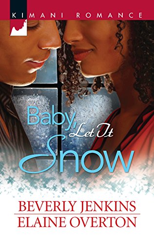 Baby, Let It Snow (Kimani Romance, 258) (9780373862337) by Jenkins, Beverly; Overton, Elaine