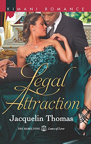 9780373862818: Legal Attraction (Kimani Romance: The Hamiltons: Laws of Love)