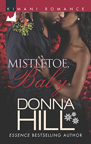 9780373863327: Mistletoe, Baby (Harlequin Kimani Romance)