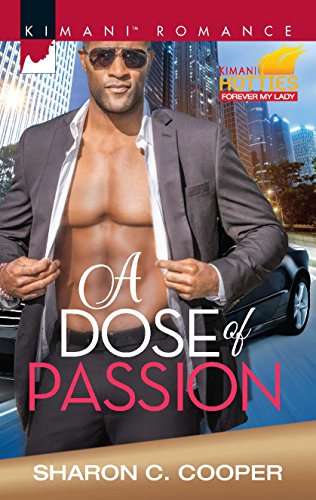 Stock image for A Dose of Passion (Kimani Hotties) for sale by SecondSale