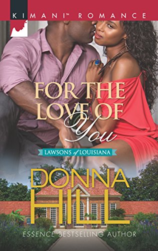 9780373864577: For the Love of You (The Lawsons of Louisiana)