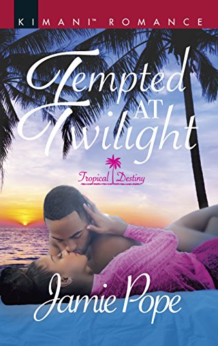 9780373865185: Tempted at Twilight (Kimani Romance: Tropical Destiny)