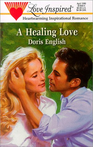 Beispielbild fr A Healing Love (Love Inspired #60) zum Verkauf von Once Upon A Time Books