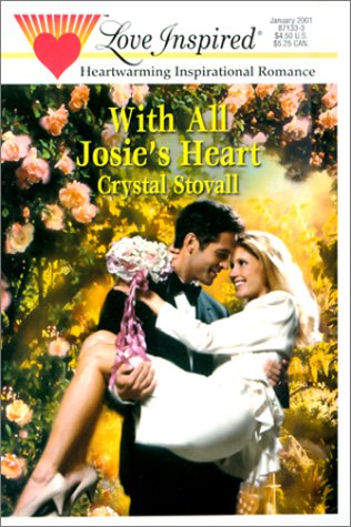 Stock image for With All Josie's Heart (Love Inspired #126) for sale by Modetz Errands-n-More, L.L.C.