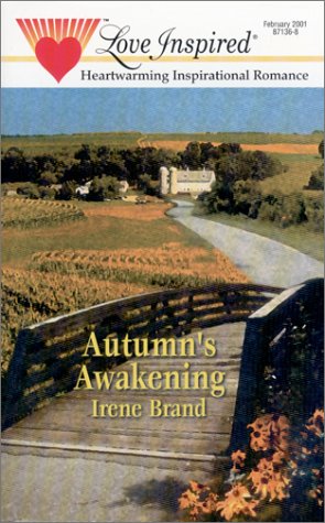 9780373871360: Autumn's Awakening (Seasons of Love, Book 1) (Love Inspired #129)