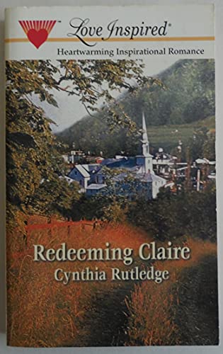Redeeming Claire (Love Inspired Romance #151)