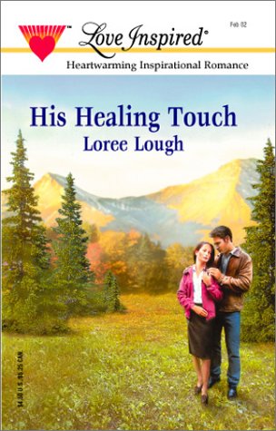 Beispielbild fr His Healing Touch (Love Inspired #163) zum Verkauf von Wonder Book