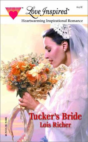 Beispielbild fr Tucker's Bride (Love Inspired #182) zum Verkauf von Wonder Book