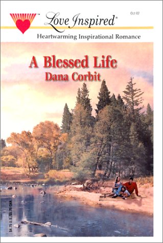 Beispielbild fr A Blessed Life (Hickory Ridge Series #1) (Love Inspired #188) zum Verkauf von Robinson Street Books, IOBA