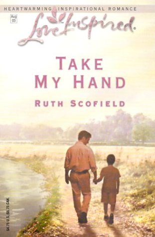 Stock image for Take My Hand (Love Inspired #219) for sale by SecondSale