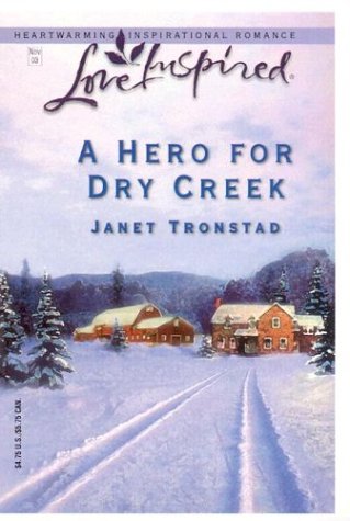 9780373872350: A Hero for Dry Creek