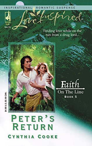 Stock image for Peter's Return: Faith on the Line #5 (Love Inspired #275) for sale by Once Upon A Time Books