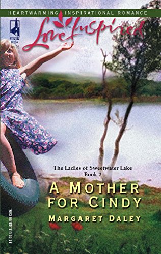 Stock image for A Mother for Cindy (The Ladies of Sweetwater Lake, Book 2) (Love Inspired #283) for sale by SecondSale