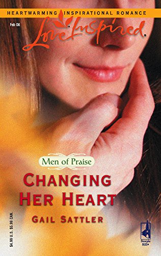Stock image for Changing Her Heart (Men of Praise Series #3) (Love Inspired #338) for sale by Once Upon A Time Books