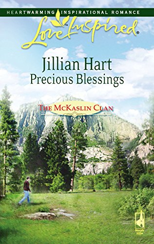 Precious Blessings (The McKaslin Clan: Series 3, Book 2) (Love Inspired #383) (9780373874194) by Hart, Jillian