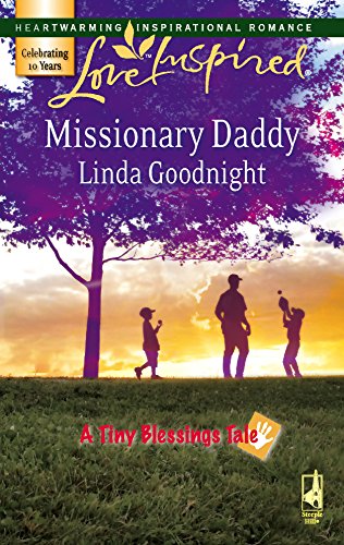 Stock image for Missionary Daddy (A Tiny Blessings Tale #2) (Love Inspired #408) for sale by SecondSale