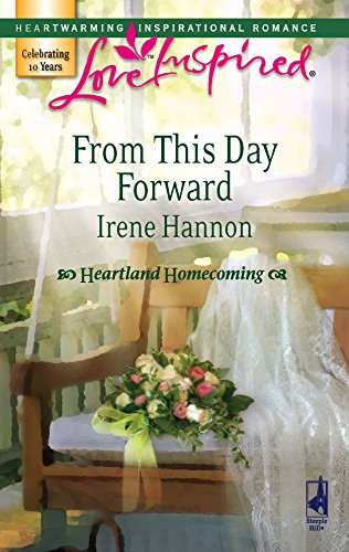 Stock image for From This Day Forward (Heartland Homecoming, Book 1) (Love Inspired #419) for sale by SecondSale