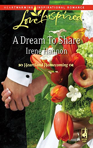 Stock image for A Dream to Share (Heartland Homecoming, Book 2) (Love Inspired #431) for sale by SecondSale