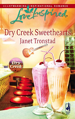 Stock image for Dry Creek Sweethearts (Dry Creek Series #12) (Love Inspired #439) for sale by SecondSale