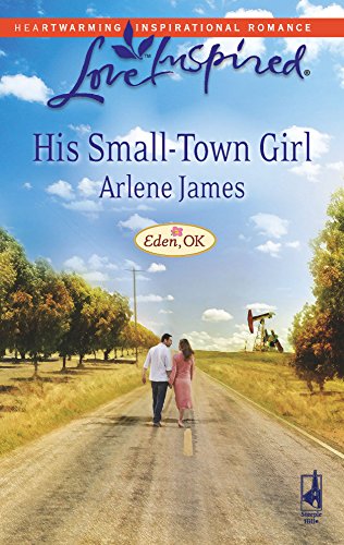Stock image for His Small-Town Girl (Eden, OK Series #1) (Love Inspired #449) for sale by Gulf Coast Books