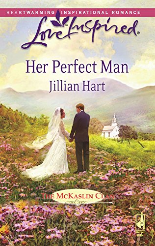 Imagen de archivo de Her Perfect Man (The McKaslin Clan: Series 3, Book 7) (Love Inspired #455) a la venta por SecondSale