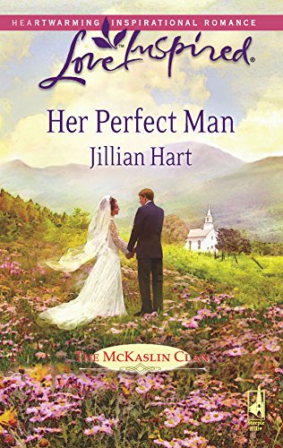 Stock image for Her Perfect Man (The McKaslin Clan: Series 3, Book 7) (Love Inspired #455) for sale by SecondSale