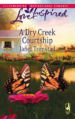 Stock image for A Dry Creek Courtship (Dry Creek Series #13) (Love Inspired #459) for sale by SecondSale