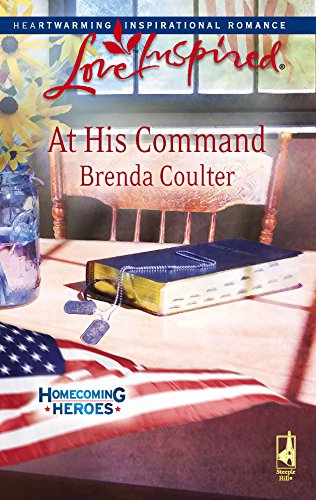 Stock image for At His Command (Homecoming Heroes, Book 3) (Love Inspired #460) for sale by Gulf Coast Books