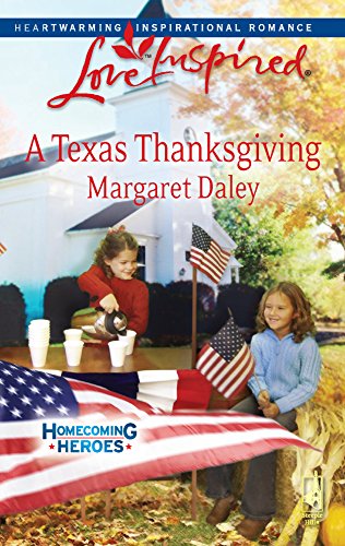 Beispielbild fr A Texas Thanksgiving (Homecoming Heroes, Book 5) (Love Inspired #468) zum Verkauf von SecondSale