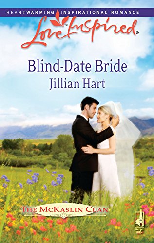 Blind-Date Bride (The McKaslin Clan: Series 4, Book 1) (9780373875276) by Hart, Jillian