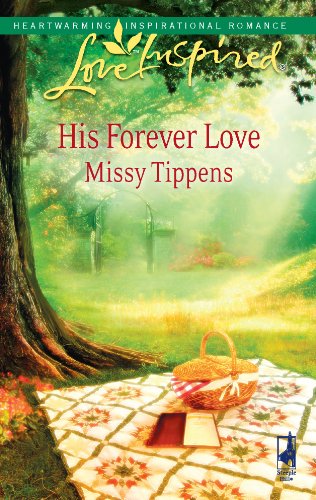 Stock image for His Forever Love (Love Inspired #498) for sale by Half Price Books Inc.