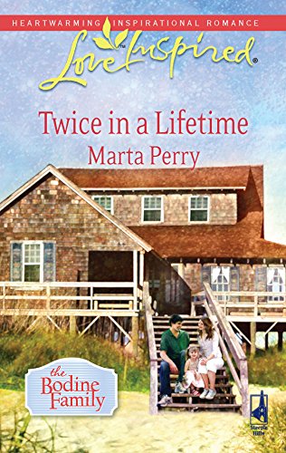 9780373875474: Twice in a Lifetime (Love Inspired : the Bodine Family)