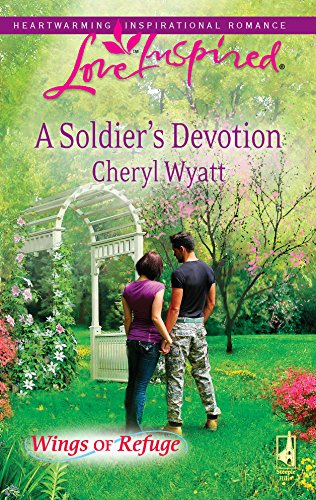 Stock image for A Soldier's Devotion (Wings of Refuge, 6) for sale by Gulf Coast Books