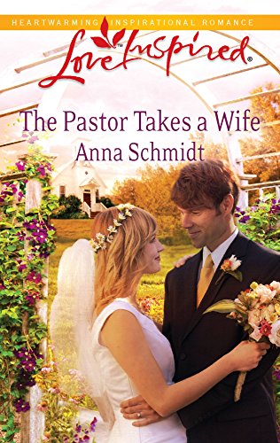 Imagen de archivo de The Pastor Takes a Wife (Love Inspired) a la venta por Once Upon A Time Books