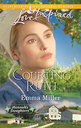 9780373876242: Courting Ruth (Love Inspired : Hannah's Daughters)
