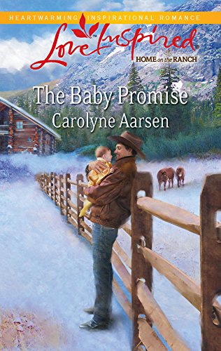 Beispielbild fr The Baby Promise (Steeple Hill Love Inspired: Home on the Ranch) zum Verkauf von Your Online Bookstore