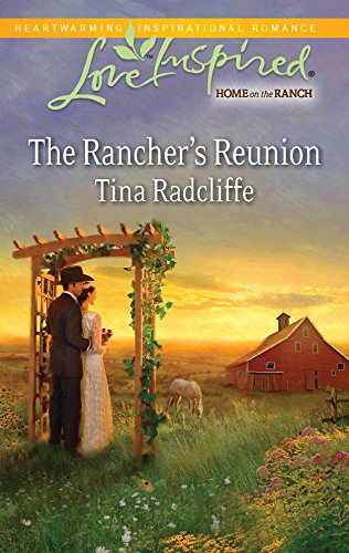 9780373876471: The Rancher's Reunion (Love Inspired: Home on the Ranch)