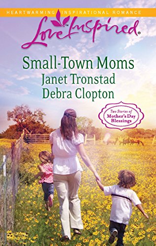 Imagen de archivo de Small-Town Moms: A Dry Creek Family\A Mother for Mule Hollow (Love Inspired) a la venta por SecondSale