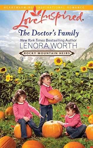 The Doctor's Family (Rocky Mountain Heirs, 3) (9780373876921) by Worth, Lenora