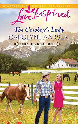 The Cowboy's Lady (Rocky Mountain Heirs, 4) (9780373876983) by Aarsen, Carolyne