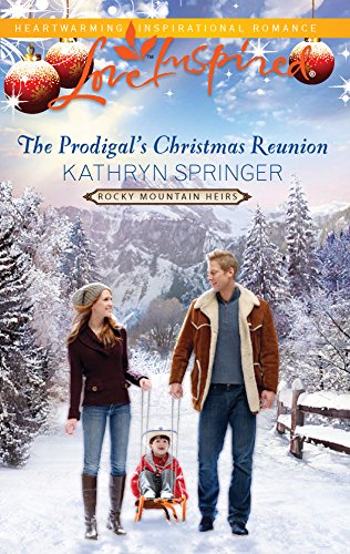 9780373877102: The Prodigal's Christmas Reunion (Love Inspired: Rocky Mountain Heirs)