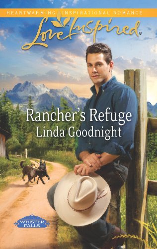 9780373877874: Rancher's Refuge (Whisper Falls, 1)