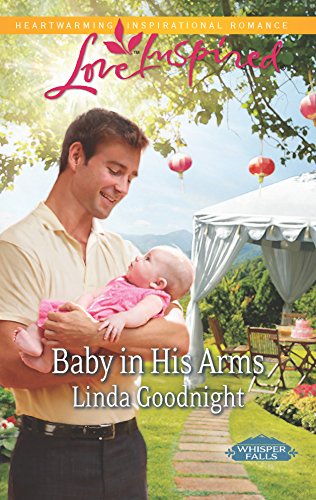 Stock image for Baby in His Arms (Love InspiredWhisper Falls) for sale by Ravin Books