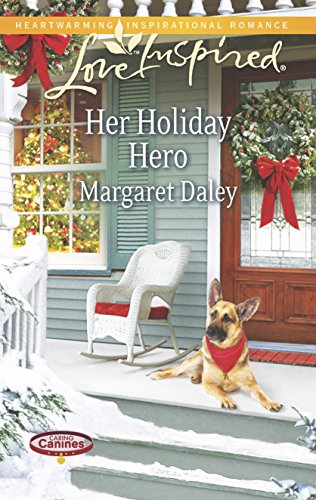 Her Holiday Hero (Caring Canines, 2) (9780373878567) by Daley, Margaret