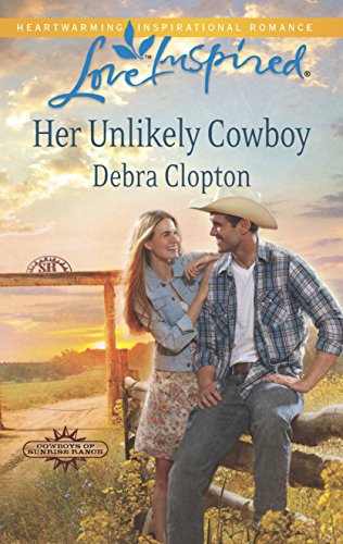 Her Unlikely Cowboy (Love InspiredCowboys of Sunrise Ranch)