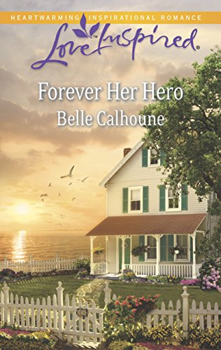 9780373878888: Forever Her Hero (Love Inspired)