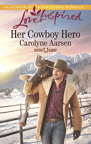 9780373879311: Her Cowboy Hero (Love Inspired: Refuge Ranch)