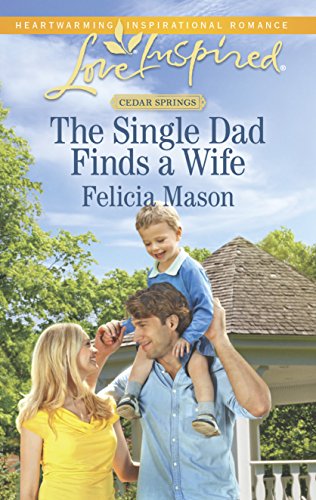 Beispielbild fr The Single Dad Finds a Wife zum Verkauf von Better World Books